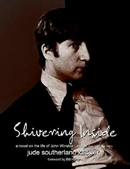 Shivering Inside by Jude Southerland Kessler, Bill Harry, Ken Bloom