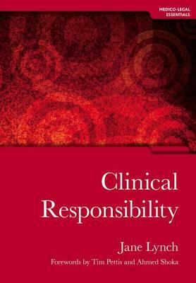 Clinical Responsibility by Senthill Nachimuthu, Jane Lynch