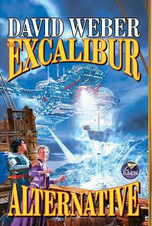 The Excalibur Alternative by David Weber