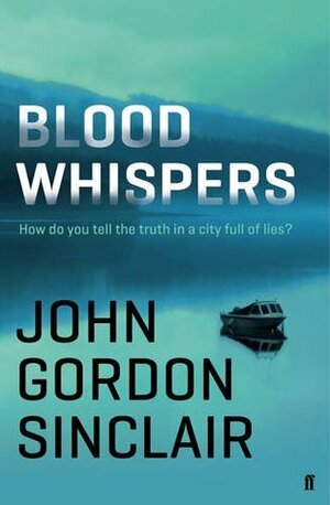 Blood Whispers by John Gordon Sinclair