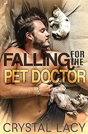 Falling for the Pet Doctor by Crystal Lacy