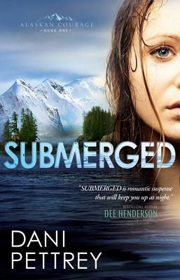 Submerged by Dani Pettrey