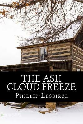 The Ash Cloud Freeze: The fight for Democracy by Phillip Lesbirel