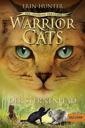 Warrior Cats - Der Ursprung der Clans. Der Sternenpfad by Erin Hunter
