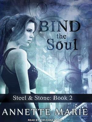 Bind the Soul by Annette Marie