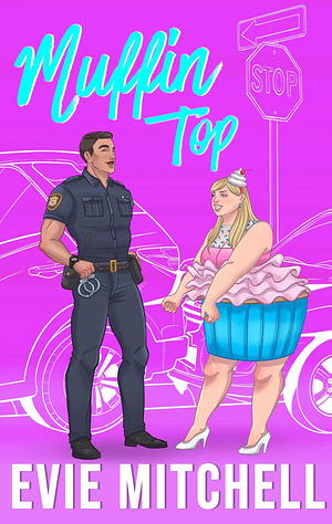Muffin Top by Evie Mitchell