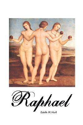Raphael by Estelle M. Hurll