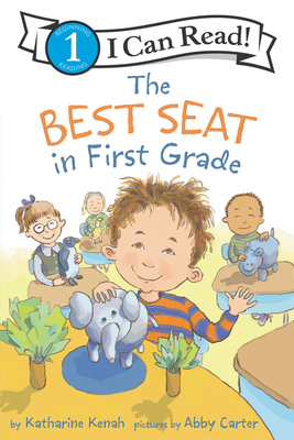 The Best Seat in First Grade by Katharine Kenah