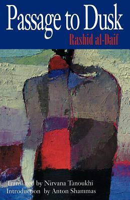Passage to Dusk by Rashid Al-Daif
