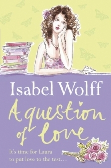 A Question Of Love by Isabel Wolff