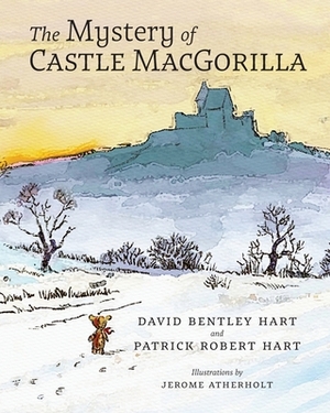 The Mystery of Castle MacGorilla by David Bentley Hart, Patrick Robert Hart