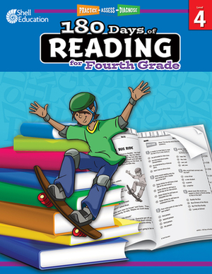 180 Days of Reading for Fourth Grade: Practice, Assess, Diagnose by Margot Kinberg