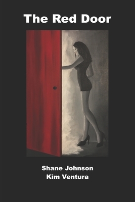 The Red Door by Shane Johnson, Kim Ventura