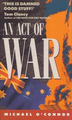 An Act of War by Michael O'Connor