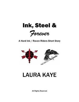 Ink, Steel, & Forever by Laura Kaye