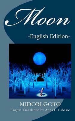 Moon: English Edition by Midori Goto