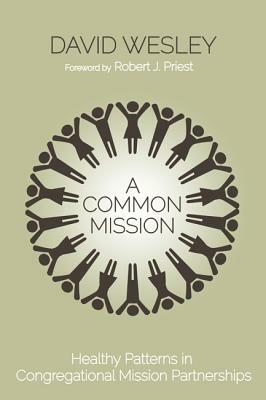 A Common Mission by David Wesley