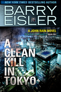 A Clean Kill in Tokyo by Barry Eisler