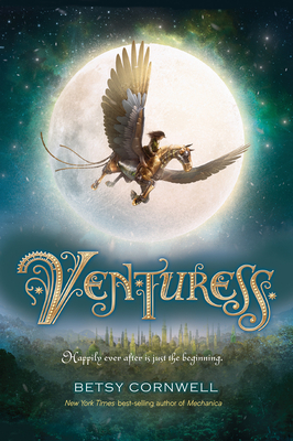Venturess by Betsy Cornwell