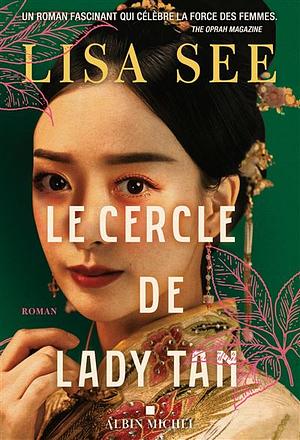 Le cercle de Lady Tan  by Lisa See