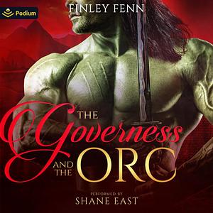 The Governess and the Orc by Finley Fenn