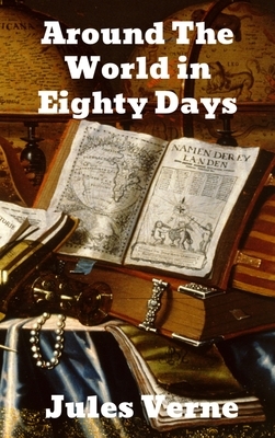 Around the World in Eighty Days by Jules Verne