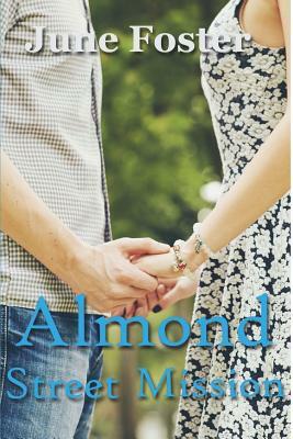 Almond Street Mission by June Foster
