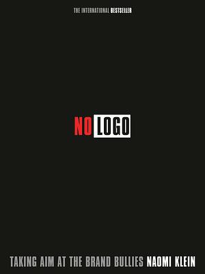 No Logo by Naomi Klein