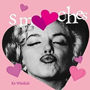 Smooches by Kit Whitfield