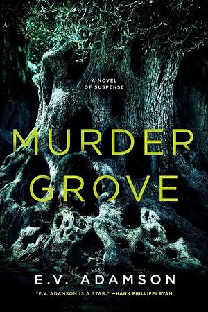 The Murder Grove by E.V. Adamson