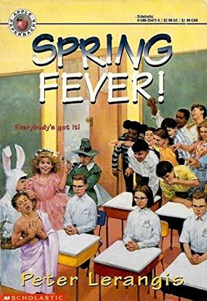 Spring Fever by Peter Lerangis