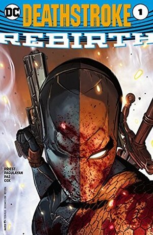 Deathstroke: Rebirth #1 by Christopher J. Priest, Carlo Pagulayan