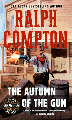 The Autumn of the Gun by Ralph Compton