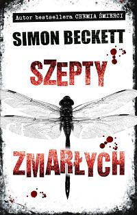 Szepty zmarłych by Simon Beckett