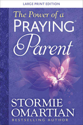 The Power of a Praying Parent Book of Prayers by Stormie Omartian