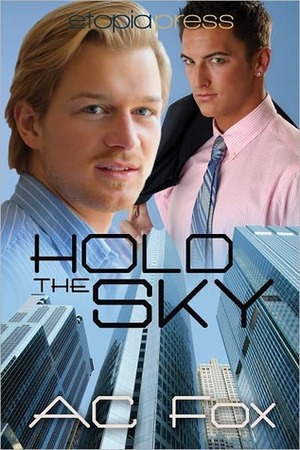 Hold the Sky by A.C. Fox