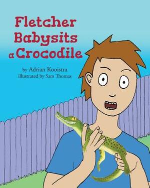 Fletcher Babysits a Crocodile by Adrian Kooistra