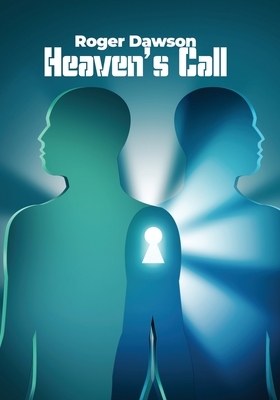 Heaven's Call by Roger Dawson