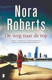 De weg naar de top by Nora Roberts