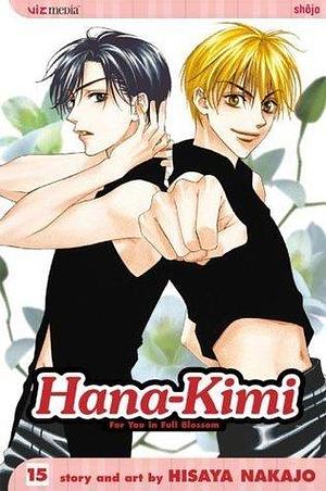 Hana-Kimi, Vol. 15: A Kiss Is Just a Kiss? by Hisaya Nakajo, Hisaya Nakajo