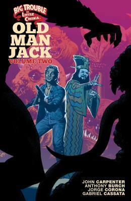 Big Trouble in Little China: Old Man Jack Vol. 2 by Anthony Burch