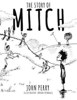 The Story of Mitch by John Perry