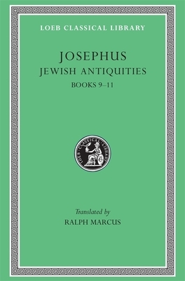 Jewish Antiquities, Volume IV: Books 9-11 by Josephus