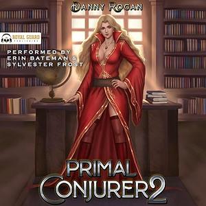 Primal Conjurer 2 by Danny Rogan