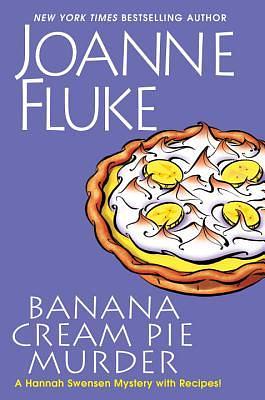 Banana Cream Pie Murder by Joanne Fluke