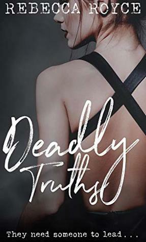 Deadly Truths by Rebecca Royce