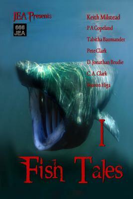 Fish Tales by Sharon Higa, Pete Clark, D. Jonathan Brudie