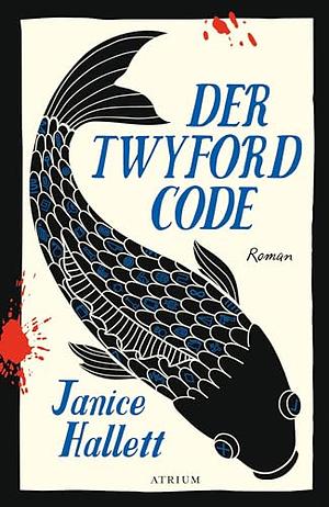 Der Twyford-Code by Janice Hallett