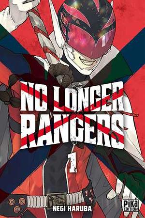 No longer rangers #1 by Negi Haruba