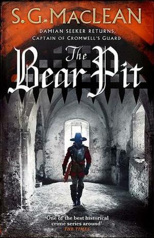 The Bear Pit by S.G. MacLean